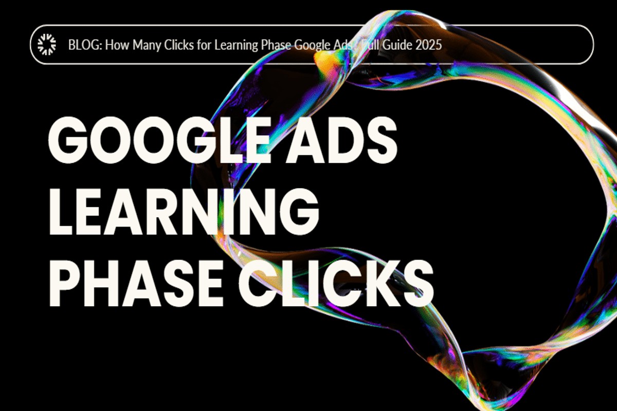 Understanding How Many Clicks for Learning Phase in Google Ads