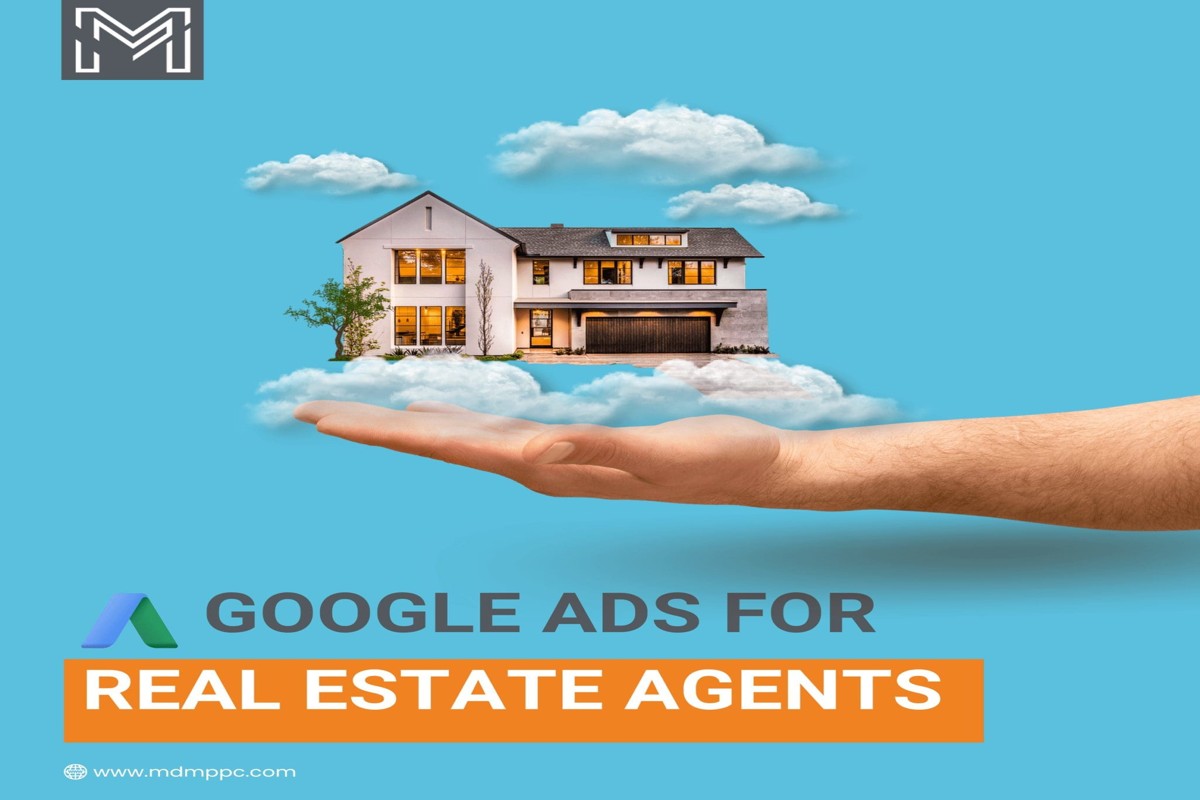 Google Ads for Real Estate Agents: A Complete Guide
