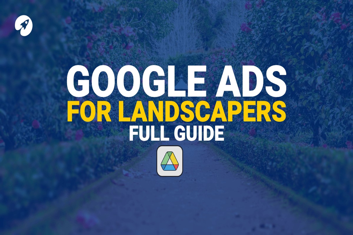 Top Google Ad Agency for Landscapers: Boost Your Business
