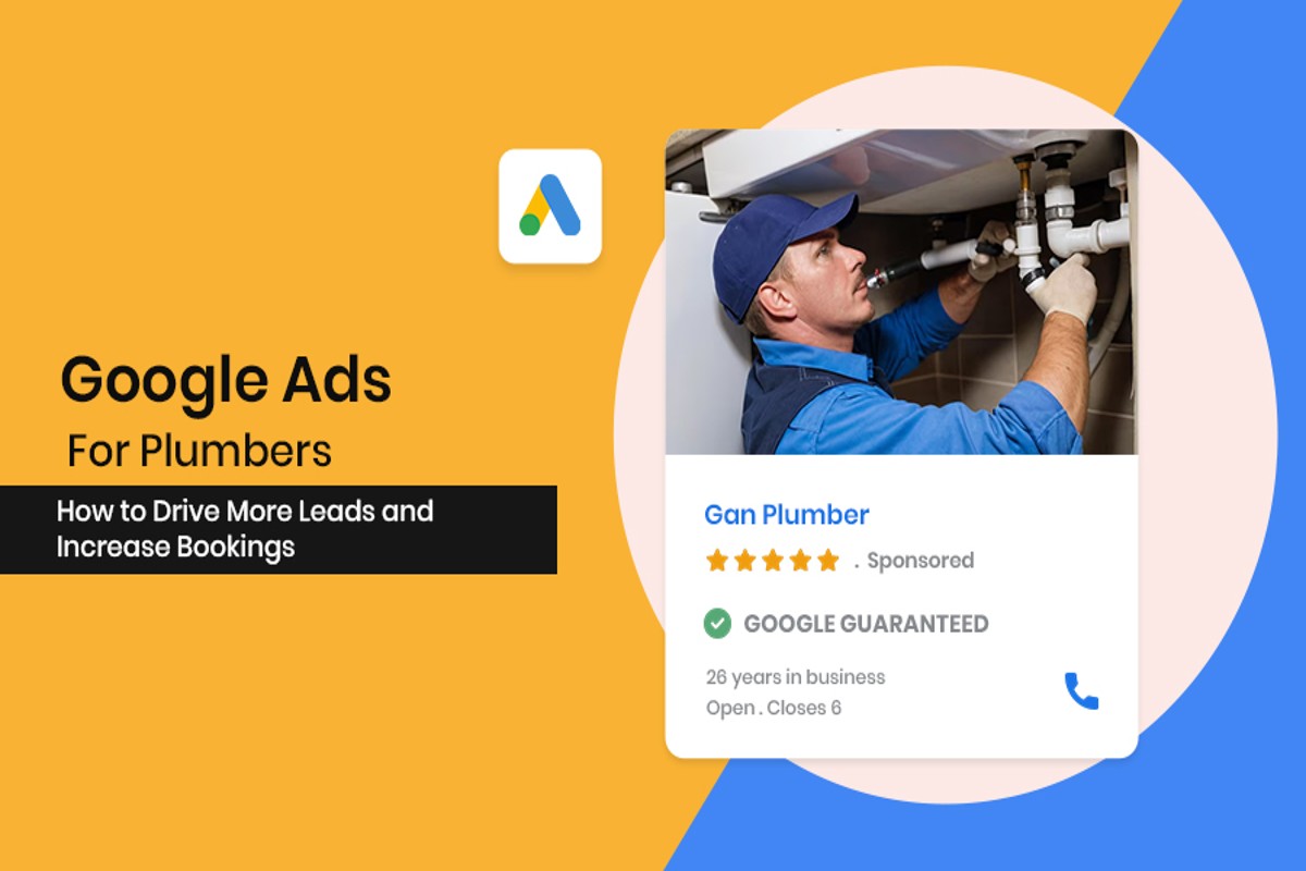Google Ads for Plumbers: Maximize Your ROI Today