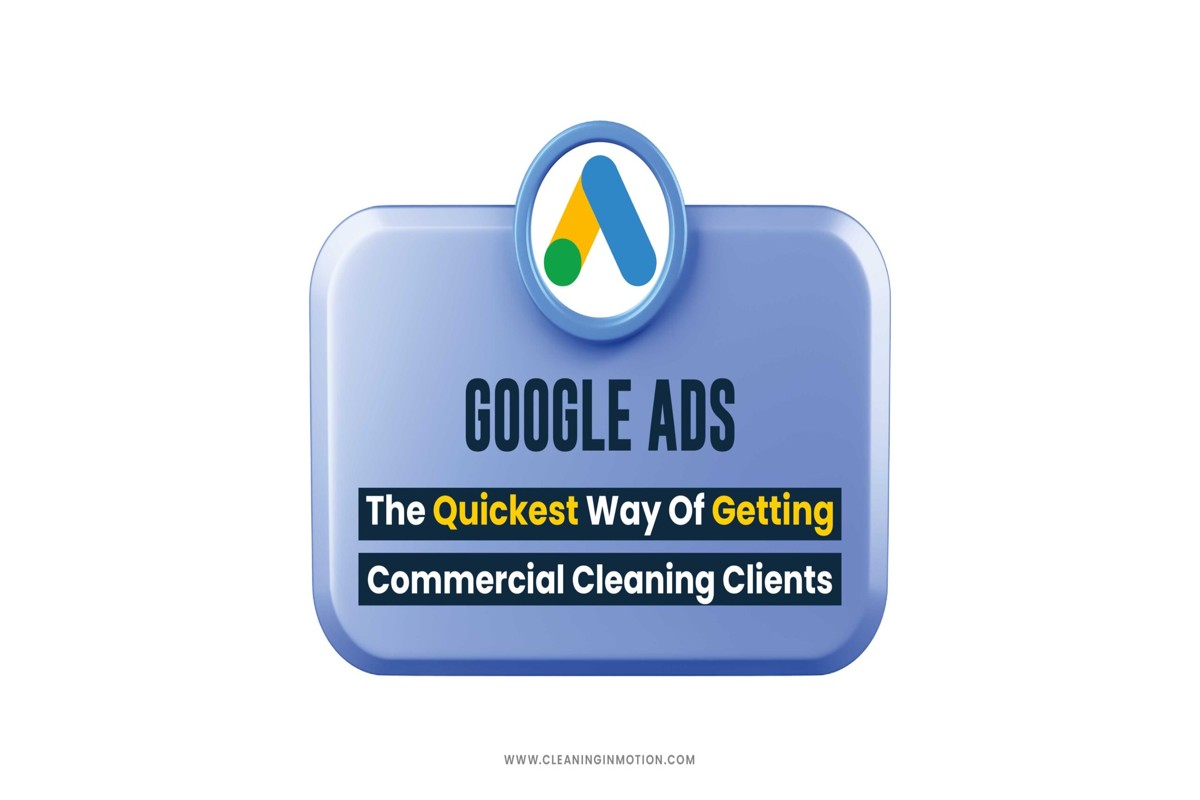 Google Ads Services for Cleaning Services: Boost Your Business